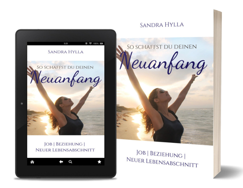 E‑Buch-Cover zu "So schaffst du deinen Neuanfang" von Sandra Hylla – ein praktisches Beispiel dafür, warum E‑Buch schreiben der Start für ein ganzes Business werden kann